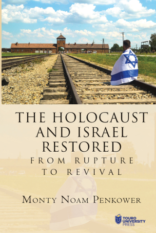 The Holocaust and Israel Restored