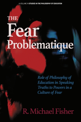 The Fear Problematique