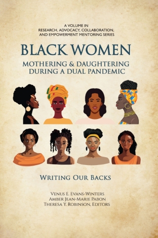 Black Women Mothering & Daughtering During a Dual Pandemic