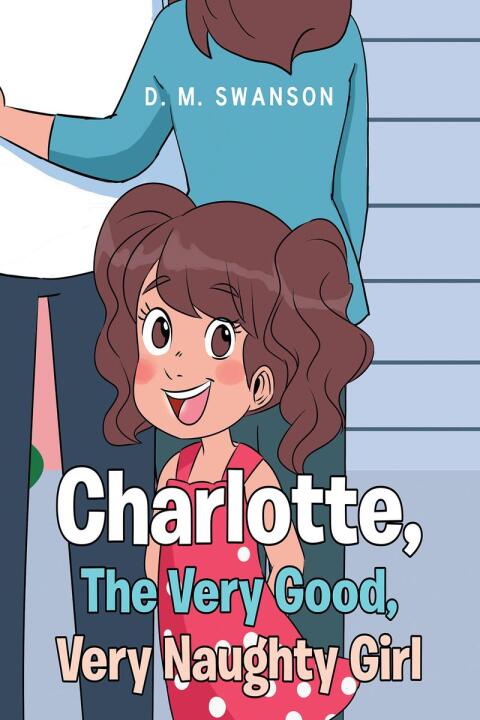 Cover image for book Charlotte, The Very Good, Very Naughty Girl