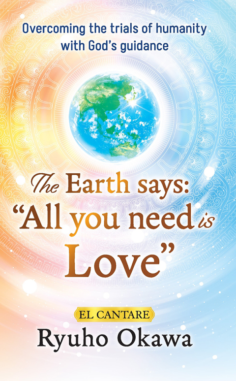 Cover image for book The Earth says:"All you need is Love"