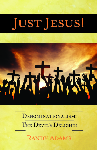 Just Jesus!: Denominationalism