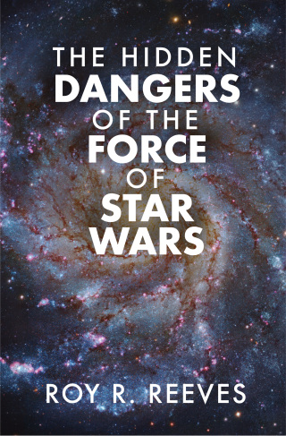 The Hidden Dangers of the Force of Star Wars