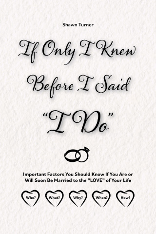 If Only I Knew Before I Said "I Do"
