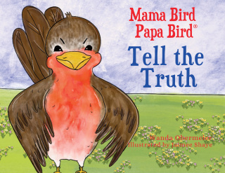 Mama Bird Papa Bird Tell the Truth