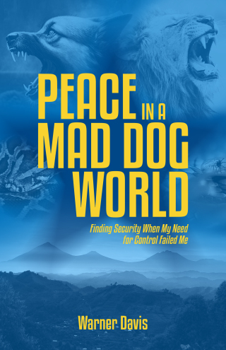 Peace in a Mad Dog World