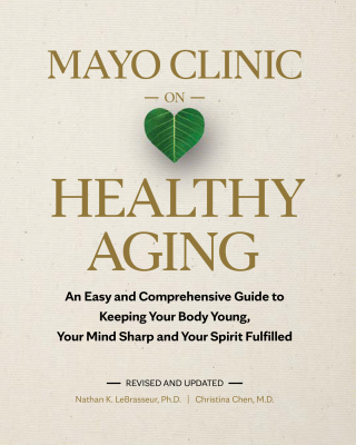 Mayo Clinic on Healthy Aging