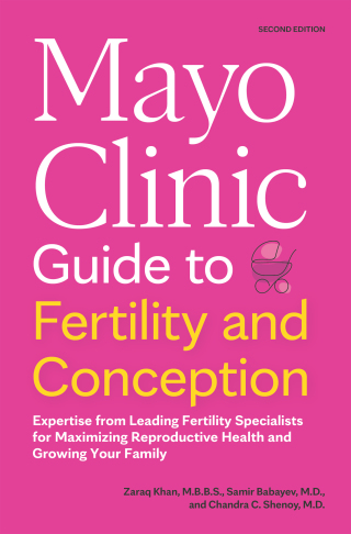 Mayo Clinic Guide to Fertility and Conception