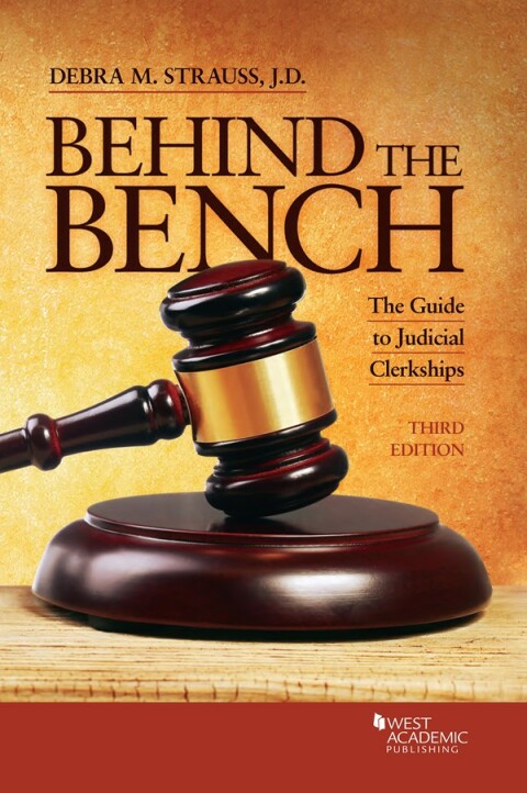Cover image for book Strauss's Behind the Bench: The Guide to Judicial Clerkships