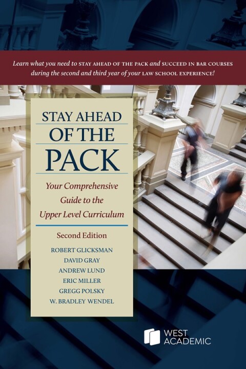 Cover image for book Glicksman, Gray, Lund, Miller, Polsky, and Wendel's Stay Ahead of the Pack: Your Comprehensive Guide to the Upper Level Curriculum