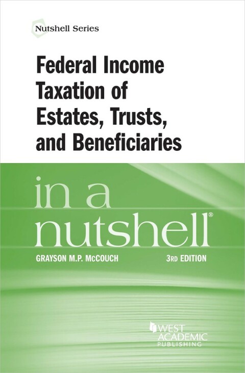 Cover image for book McCouch's Federal Income Taxation of Estates, Trusts, and Beneficiaries in a Nutshell