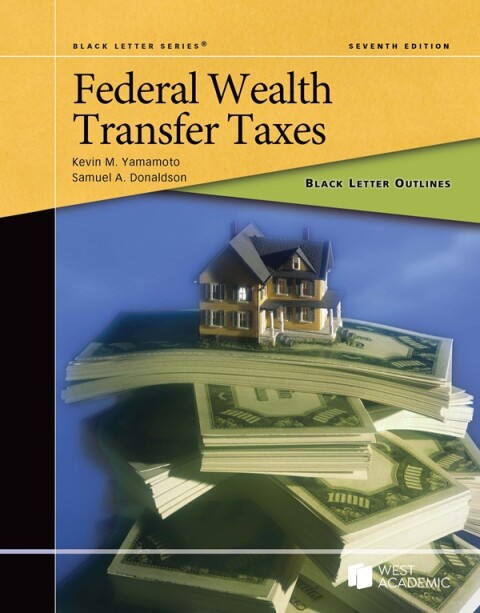 Cover image for book Black Letter Outline on Federal Wealth Transfer Taxes
