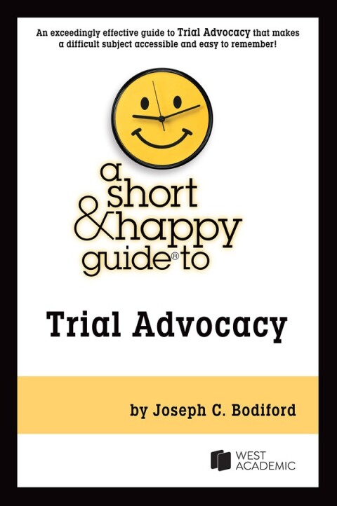 Cover image for book Bodiford's A Short & Happy Guide to Trial Advocacy