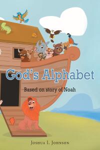 صورة الغلاف: God's Alphabet  Based on story of Noah 9798888512975