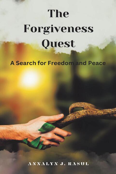 Cover image for book The Forgiveness Quest A Search for Freedom and Peace