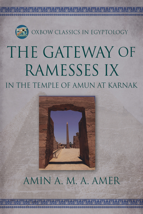 Cover image for book The Gateway of Ramesses IX in the Temple of Amun at Karnak