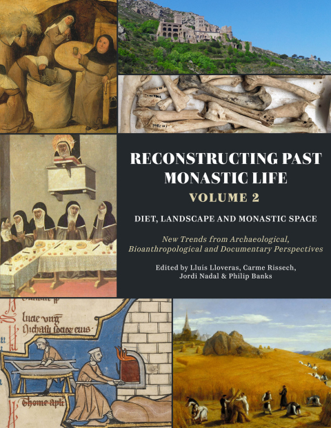 Cover image for book Reconstructing Past Monastic Life: Volume 2: Diet, Landscape and Monastic Space
