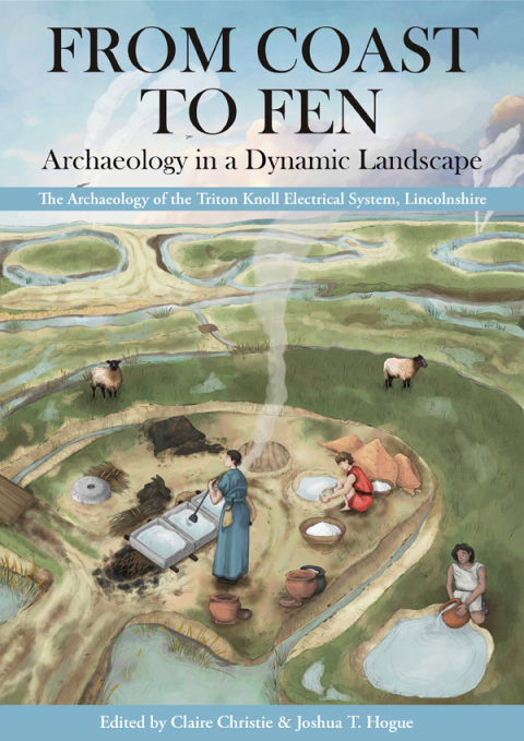 Cover image for book From Coast to Fen: Archaeology in a Dynamic Landscape