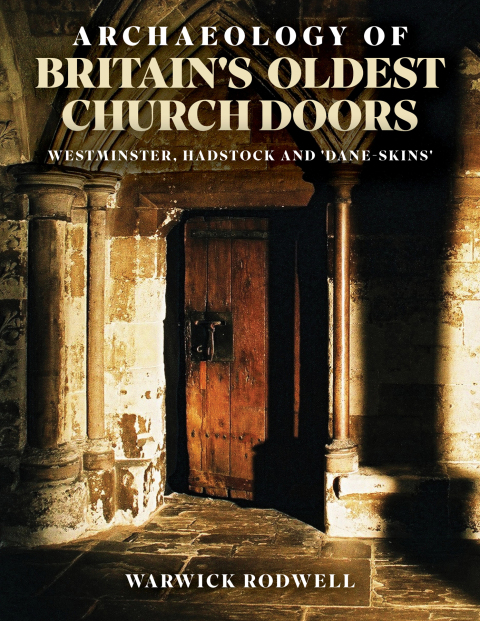 Cover image for book Archaeology of Britain's Oldest Church Doors