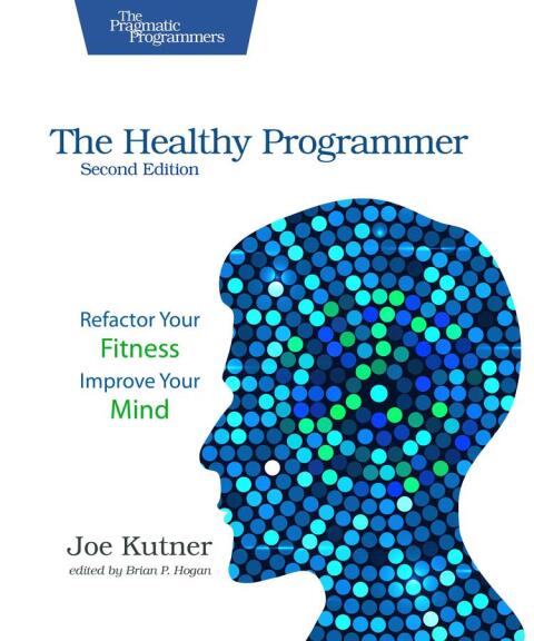 Cover image for book The Healthy Programmer, Second Edition