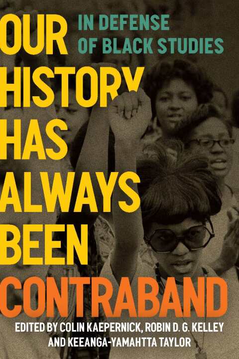 Cover image for book Our History Has Always Been Contraband