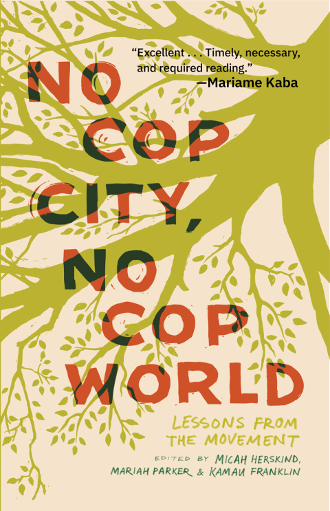 Cover image for book No Cop City, No Cop World