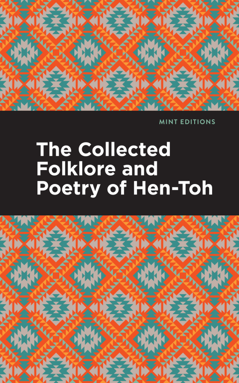 Cover image for book The Collected Folklore and Poetry of Hen-Toh
