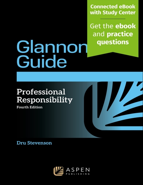 Cover image for book Glannon Guide to Professional Responsibility