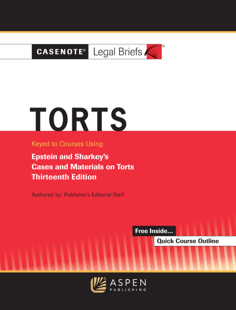 Cover image for book Casenote Legal Briefs: Torts, Keyed to Epstein and Sharkey's