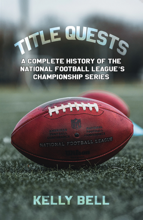 Cover image for book Title Quests: A Complete History of the National Football League’s Championship Series