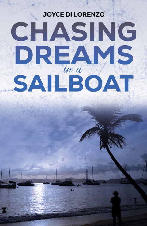 Cover image for book Chasing Dreams in a Sailboat