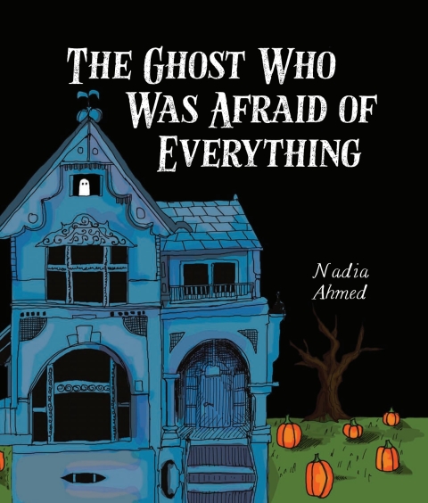 Cover image for book The Ghost Who Was Afraid of Everything