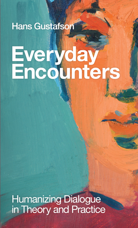 Cover image for book Everyday Encounters: Humanizing Dialogue in Theory and Practice