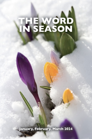 The Word in Season: Jan-Mar 2024