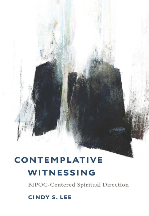 Cover image for book Contemplative Witnessing: BIPOC-Centered Spiritual Direction