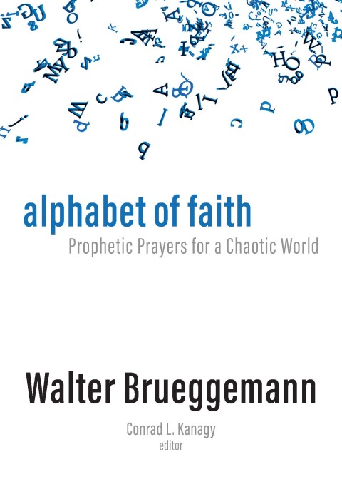 Cover image for book Alphabet of Faith: Prophetic Prayers for a Chaotic World