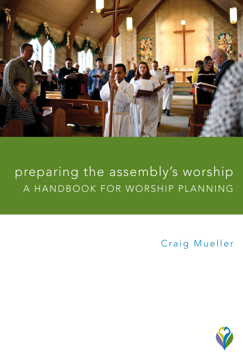 Cover image for book Preparing the Assembly's Worship: A Handbook for Worship Planning