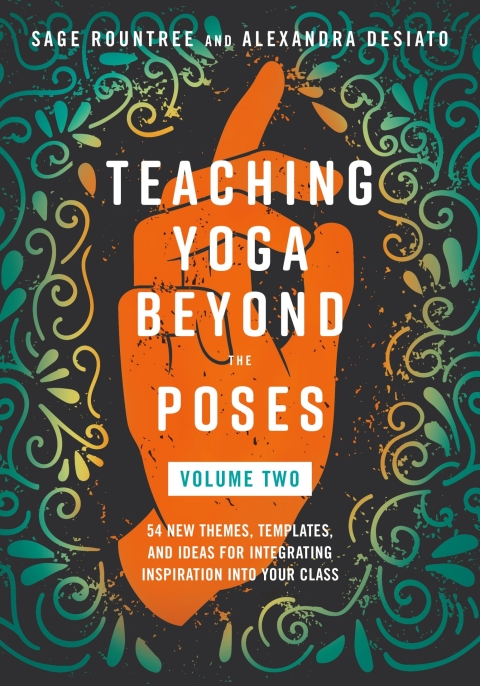 Cover image for book Teaching Yoga Beyond the Poses, Volume 2