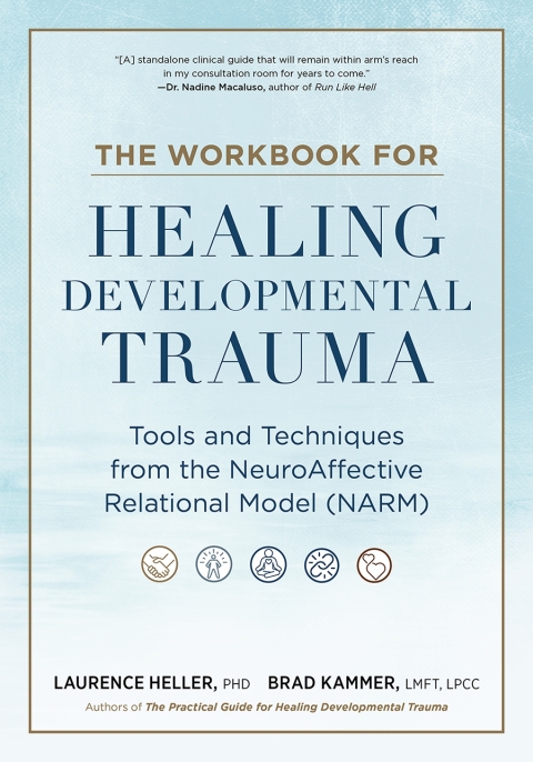 Cover image for book The Workbook for Healing Developmental Trauma