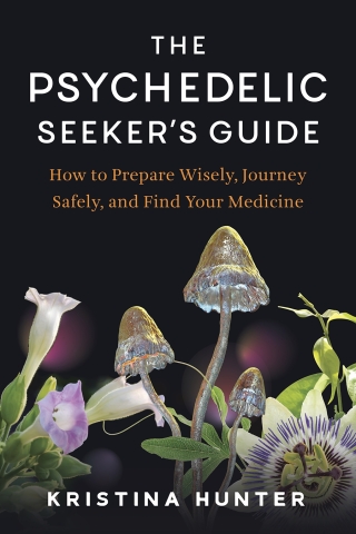 The Psychedelic Seeker's Guide
