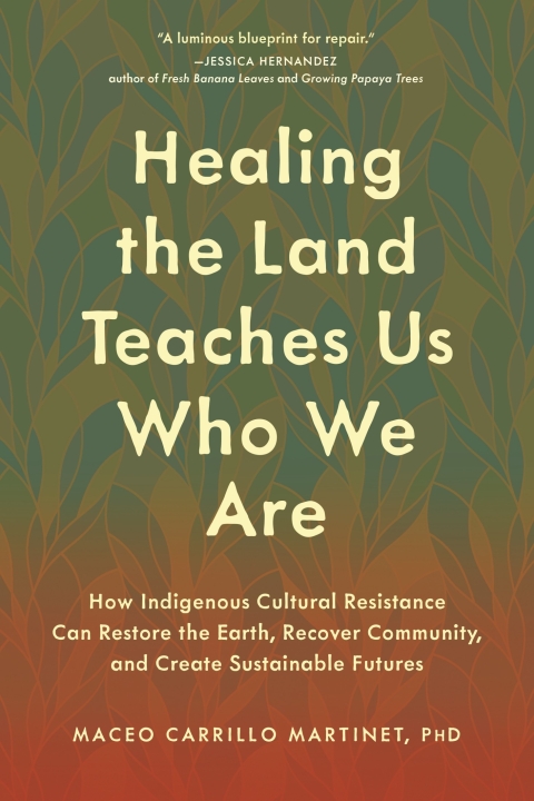 Cover image for book Healing the Land Teaches Us Who We Are