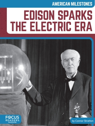 Edison Sparks the Electric Era