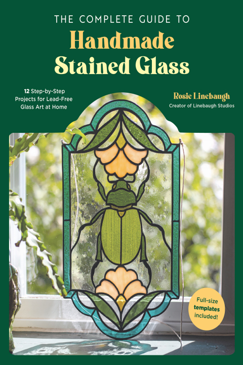 Cover image for book The Complete Guide to Handmade Stained Glass