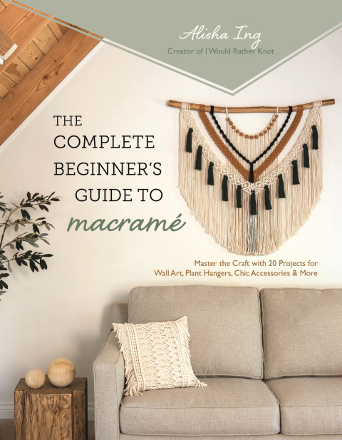 Cover image for book The Complete Beginner’s Guide to Macramé