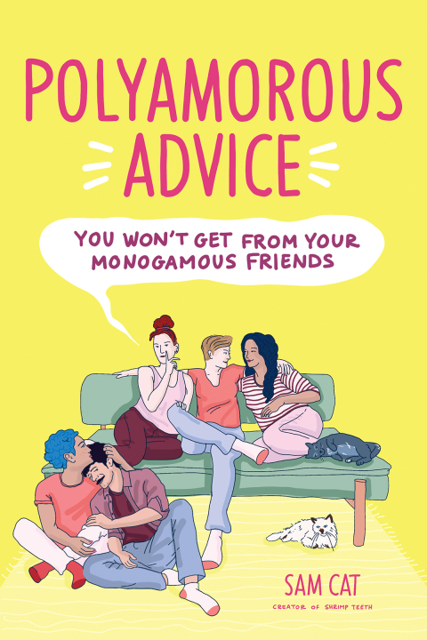 Cover image for book Polyamorous Advice You Won't Get from Your Monogamous Friends