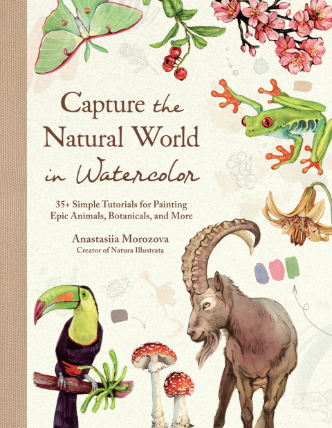 Cover image for book Capture the Natural World in Watercolor