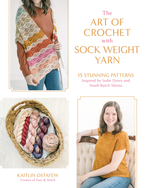 Cover image for book The Art of Crochet with Sock Weight Yarn