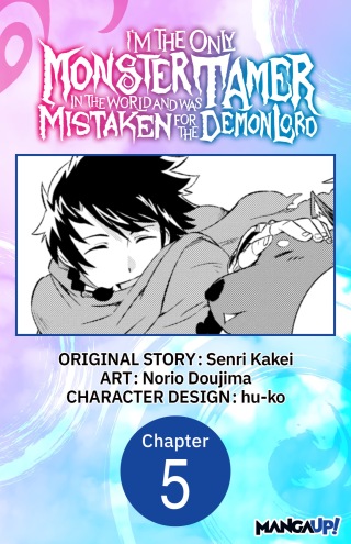 I’m the Only Monster Tamer in the World and Was Mistaken for the Demon Lord #005