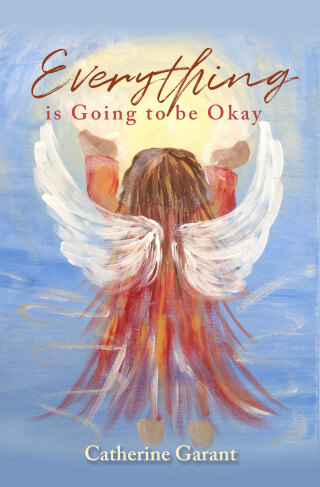 Everything Is Going to Be Okay