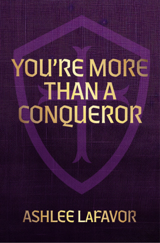 You're More than a Conqueror